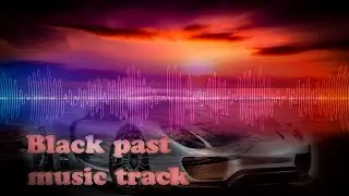Black past music track