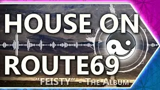 [Funk/Deep] House on Route69 [