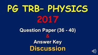 PG TRB - PHYSICS 2017 | Question Paper No. 36 - 40 | SS Academy for Physics