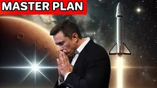 Elon Musk&rsquo;s Bold Plan to Make Humanity A Multi-Planetary Species