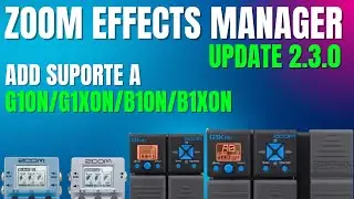 ZOOM EFFECTS MANAGER 2.3.0 - ADD G1ON/G1XON/B1ON/B1XON! #zoom #g1on