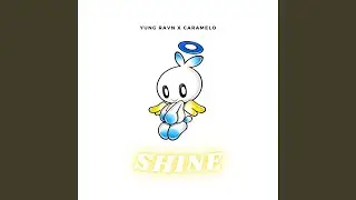 Shine