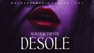 AUTHENTIC X M.I.K.I - D&Eacute;SOL&Eacute; (PROD. BY KIMBOBEATZ)