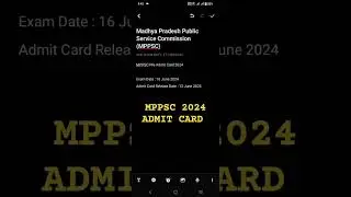 #mppsc 2024 admit card,mppsc assistant professor admit card 2024,mppsc pre admit card 2024