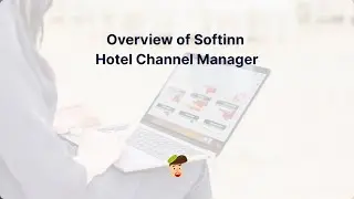 Overview of Softinn Hotel Channel Manager