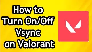 Как включить или отключить Vsync в Valorant