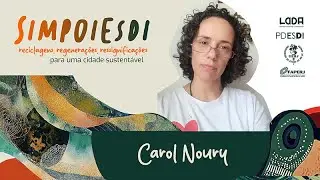 Simpoiesdi 2025 - Dia 01 - Carol Noury