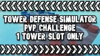 TDS PVP CHALLENGE | 1 TOWER SLOT ONLY | GOLDEN TOWERS