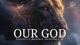 Our God| Prophetic Warfare Prayer Instrumental Chris Tomlin