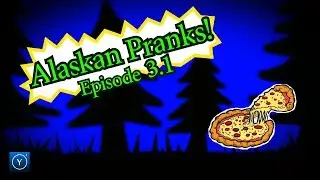 Alaskan Pranks! 3.1 - 