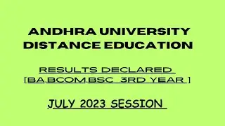 ANDHRA UNIVERSITY DISTANCE EDUCATION THIRD YEAR RESULTS ( BA,BCOM&BSC) JULY 2023