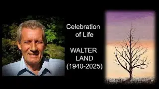 Celebration of Life for Walter Land