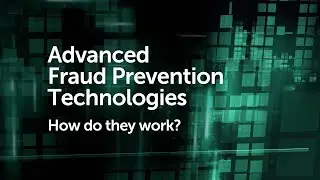 Advanced Fraud Prevention Technologies &ndash; How do they work?