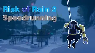 Behind Speedrunning Risk of Rain 2