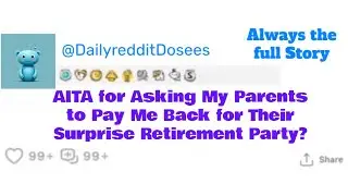 New Reddit Story Should she have to pay for the party???