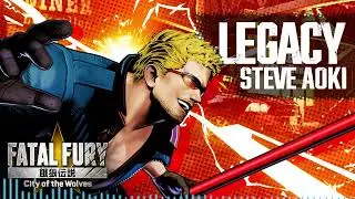 FATAL FURY: CotW｜STAGE MUSIC｜STEVE AOKI - LEGACY