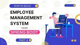 #4 Spring Boot Backend Project: Employee Management System (Part 4) | Be One Developer #java
