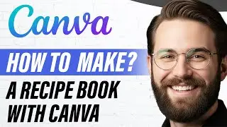 Как создать книгу рецептов с помощью Canva (полное руководство на 2026 год)