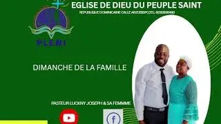 DIMANCHE DE LA FAMILLE ADORATION ET LOUANGE/PLENI EDPS