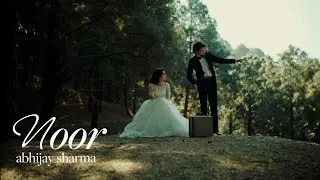Abhijay Sharma - Noor (Official Music Video)
