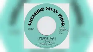 01 John Wesley Dickson Band - Barrows Blues [Tramp Records]