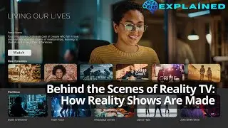 Behind the Scenes of Reality TV: How Reality Shows Are Made