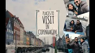 Places to Visit COPENHAGEN | Denmark | Travel Europe | GhoomBees | Indians in Europe