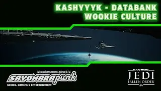 Wookie Culture - Databank - Kashyyyk - Star Wars Jedi Fallen Order