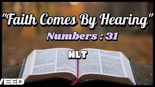 The Holy Bible - Audio Reading : NUMBERS : Chapter 31 - New Living Translation - Recorded : 12.11.25