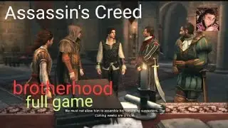 Assassin creed  brotherhood  full game p1