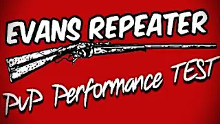 Evans Repeater - PvP Performance TEST. Red Dead Redemption 2 ONLINE