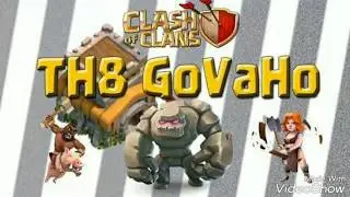 GOVAHO  BEST ATTACK STRATEGY FOR TH8
