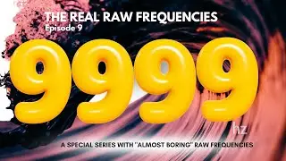 9999 Hz Frequency in its purest format : RAW