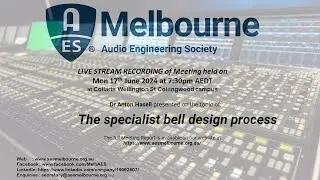 AES Melbourne June 2024 Meeting - The specialist bell design process