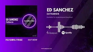 Ed Sanchez - Catharsis (Radio Edit) Uplifting Trance