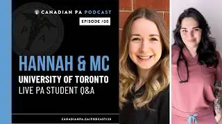 University of Toronto PA Student Q&A with 1st year PA Students Hannah and Marie-Christine
