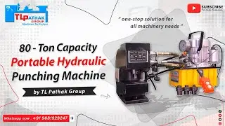80 Ton Capacity Portable Hydraulic Punching Machine by TL PATHAK GROUP 