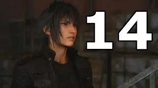 Final Fantasy XV Walkthrough Part 14 - No Commentary Playthrough (PS4)