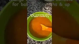 Simple Mango Carrot Puree recipe suitable for babies 6M & up @AdharvYummytummy #babyfood #baby y