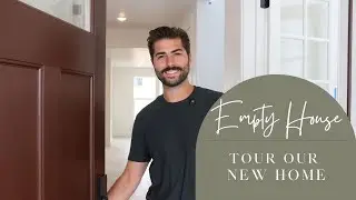Empty House Tour 2025