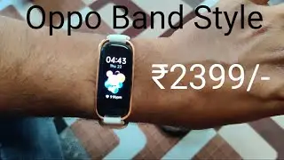Oppo Band Style with SpO2 @ ₹2399/- | Unboxing and Review | Everything Tech