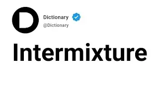 Intermixture Meaning In English