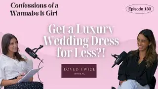 LUXURY WEDDING DRESS FOR LESS? | Revolutionizing Bridal Consignment with Love Twice Bridal