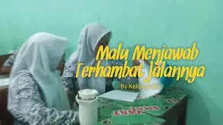 Malu Menjawab Terhambat Jalannya