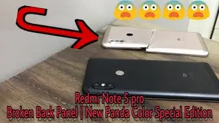 Redmi Note 5 Pro Cracked Camera Glass lens replacement + Panda Color Special Edition 🔥.