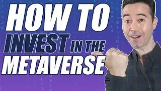 How to Invest in the Metaverse [ 5 METAVERSE STOCKS / 2 METAVERSE ETFS ]