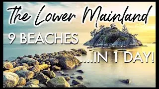 HOW TO VISIT 9 GREATER VANCOUVER BEACHES...IN JUST 1 DAY! #lowermainlandbeaches #vancouverbeaches