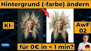 Echte KI-Anwendungsf&auml;lle -Teil 02 Hintergrundfarbe &auml;ndern - auch ohne Vorwissen