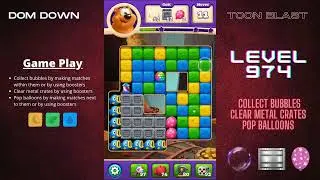 Toon Blast 🟥🟨🟦 / Level 974 / Dom Down