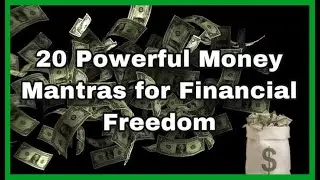 20 POWERFUL AFFIRMATIONS FOR MONEY BECOME MONEY MAGNET MANTRAS FOR FINANCIAL FREEDOM